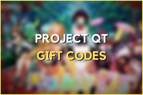 project qt codes|Project Qt Gift Codes